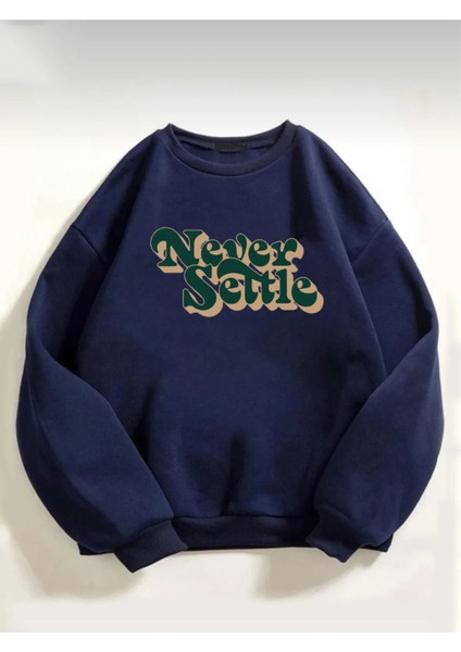 Unisex Never Settle Baskılı Oversize Sweatshirt10