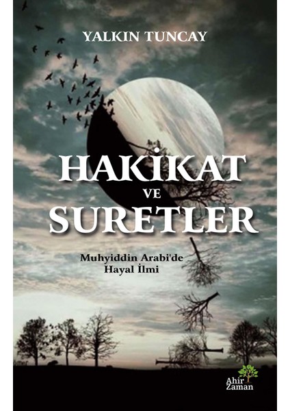 Hakikat ve Suretler - Yalkın Tuncay