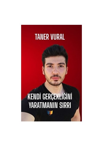 Kendi Gerçekliğini Yaratmanın Sırrı