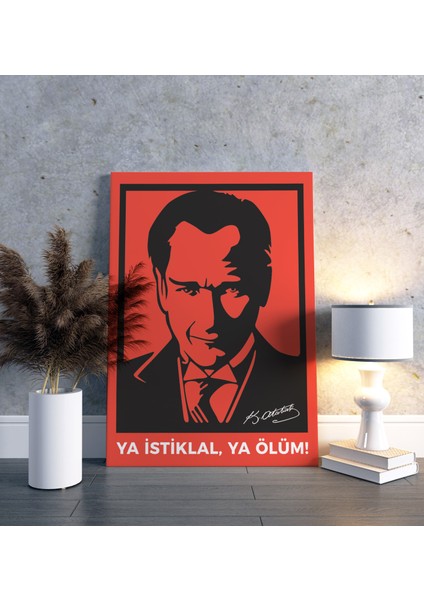 Mustafa Kemal Atatürk: Ya Istiklal, Ya Ölüm! Dikey Kanvas Tablo