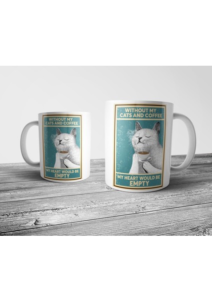 Kedim ve Kahvem Olmasa Kalbim Boş Kalırdı Kupa Bardak Model 1 fiyatları