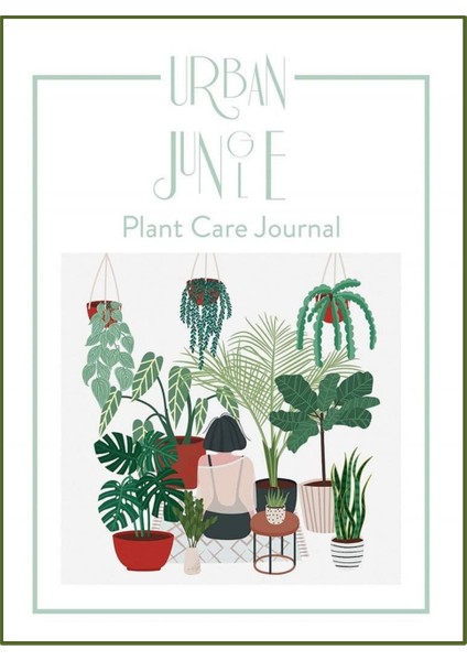 Urban Jungle-Plant Care Journal (Bahçecilik: Bitki Bakım Günlüğü)