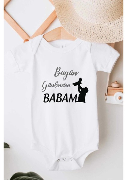 Bugün Günlerden Babam Özel Tasarım Bebek Zıbın Pamuklu Çıtçıtlı Body