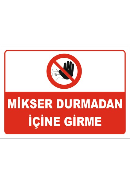 Mikser Durmadan Içine Girme Levhası 15X21 cm Sticker