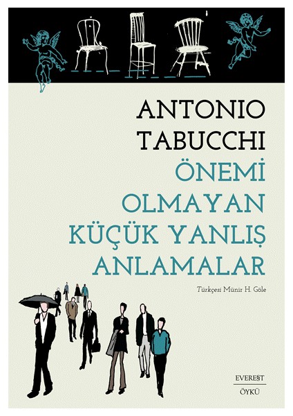 Önemi Olmayan Küçük Yanlış Anlamalar - Antonio Tabucchi