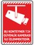Bu Konteyner 7/24 Güvenlik Kamerası ile İzlenmektedir/v1-1 1