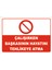 Çalışırken Başkasının Hayatını Tehlikeye Atma Levhası 15X21 cm Sticker 1