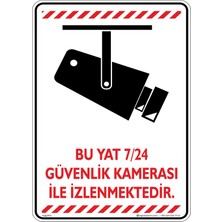 İsg Tabelam 25x35cm/kompozit/Bu Yat 7/24 Güvenlik Kamerası ile İzlenmektedir