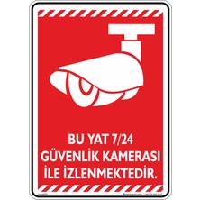 İsg Tabelam 25x35cm/kompozit/Bu Yat 7/24 Güvenlik Kamerası ile Izlenmektedir./v2-1