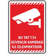İsg Tabelam 25x35cm/kompozit/Bu Yat 7/24 Güvenlik Kamerası ile Izlenmektedir./v3-1