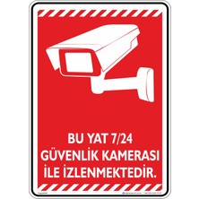 İsg Tabelam 25x35cm/kompozit/Bu Yat 7/24 Güvenlik Kamerası ile Izlenmektedir./v5-1