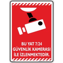 İsg Tabelam 25x35cm/kompozit/Bu Yat 7/24 Güvenlik Kamerası ile Izlenmektedir