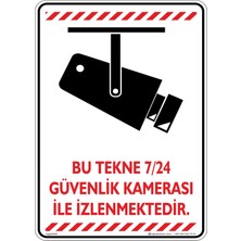 İsg Tabelam 25x35cm/Etiket/Bu Tekne 7/24 Güvenlik Kamerası ile İzlenmektedir