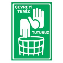 Vizyon Trafik Çevreyi Temiz Tutunuz - Isg Levhası
