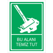 Vizyon Trafik Bu Alanı Temiz Tut - Isg Levhası