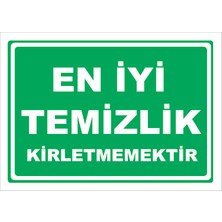 Vizyon Trafik En Iyi Temizlik Kirletmemektir - Isg Levhası
