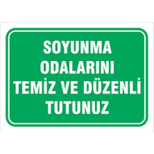Vizyon Trafik Soyunma Odalarını Temiz ve Düzenli Tutunuz - Isg Levhası