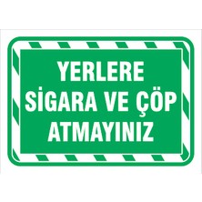 Vizyon Trafik Yerlere Sigara ve Çöp Atmayınız - Isg Levhası