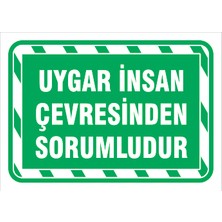 Vizyon Trafik Uygar Insan Çevresinden Sorumludur - Isg Levhası