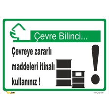 Vizyon Trafik Çevreye Zararlı Maddeleri Itinalı Kullanınız - Isg Levhası