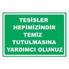 Vizyon Trafik Tesisler Hepimizindir Temiz Tutun - Isg Levhası