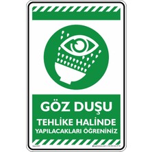 İsg Tabelam 25x35cm/kompozit/Göz Duşu Tehlike Anında Yapılacakları Öğreniniz