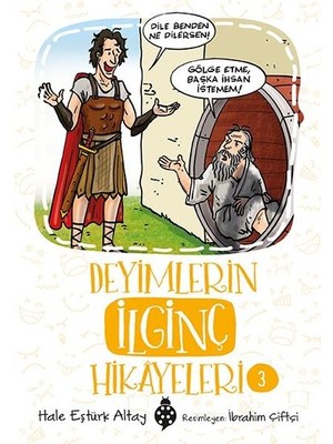 Deyimlerin İlginç Hikayeleri 3