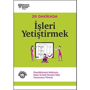 20 Dakikada Işleri Yetiştirmek  - Harvard Business Review Press