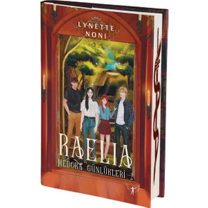 Raelia: Medora Günlükleri 2 - Lynette Noni