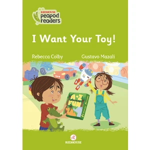 I Want Your Toy! - Rebecca Colby