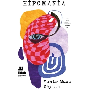 Hipomania - Tahir Musa Ceylan
