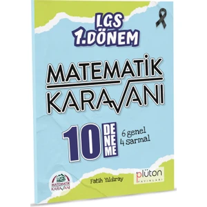 Plüton Yayınları LGS 1. Dönem Matematik Karavanı 10 Lgs Deneme Sınavı
