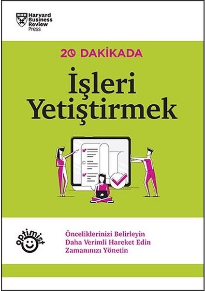 20 Dakikada Işleri Yetiştirmek - Harvard Business Review Press