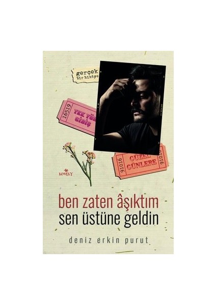 Ben Zaten Aşıktım Sen Üstüne Geldin - Deniz Erkin Purut