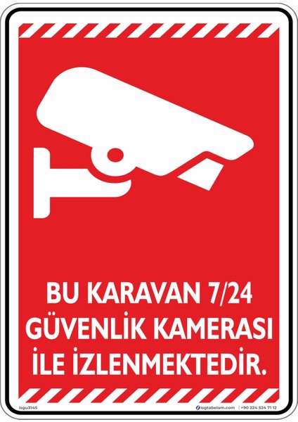 Bu Karavan 7/24 Güvenlik Kamerası ile İzlenmektedir./v4-1/25x35cm/Etiket