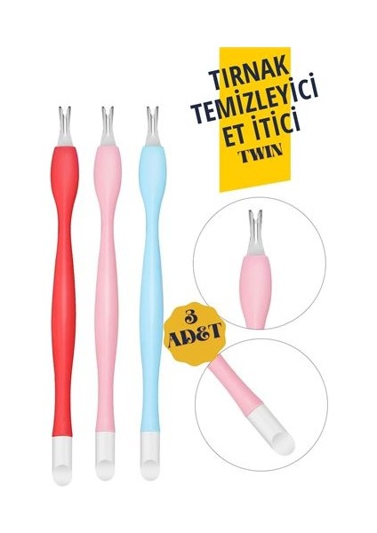 Tırnak Temizleyici Et Itici Twin 3 Lü Set