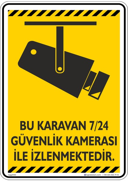 Bu Karavan 7/24 Güvenlik Kamerası ile İzlenmektedir./v1-2/25x35cm/Etiket