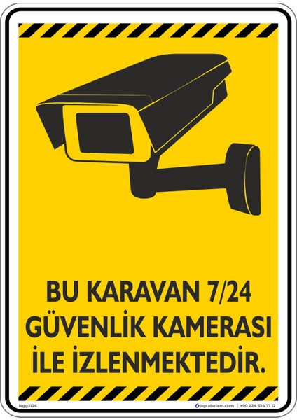 Bu Karavan 7/24 Güvenlik Kamerası ile İzlenmektedir./v5-2/25x35cm/Etiket