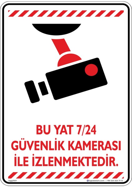 Bu Yat 7/24 Güvenlik Kamerası ile İzlenmektedir./v6/25x35cm/Etiket