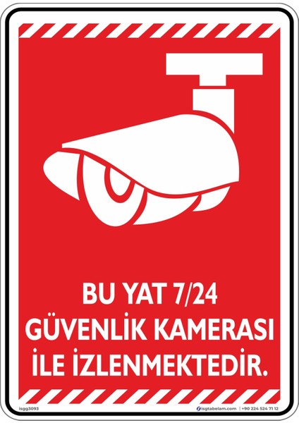 Bu Yat 7/24 Güvenlik Kamerası ile Izlenmektedir./v2-1/25x35cm/Etiket