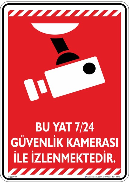 Bu Yat 7/24 Güvenlik Kamerası ile Izlenmektedir./25x35cm/Etiket