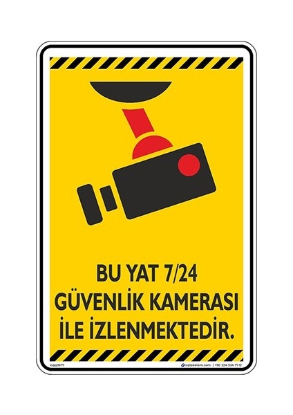 Bu Yat 7/24 Güvenlik Kamerası ile Izlenmektedir./v6-2/25x35cm/Etiket