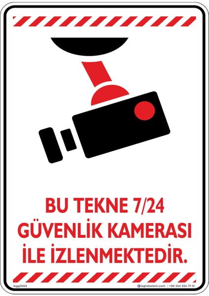Bu Tekne 7/24 Güvenlik Kamerası ile İzlenmektedir./v6/25x35cm/Etiket