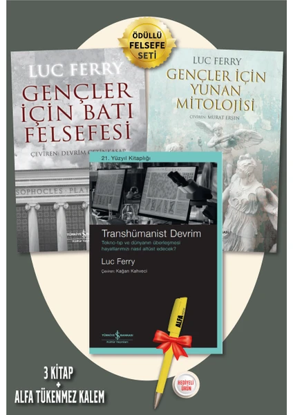 Gençler Için Batı Felsefesi - Transhümanist Devrim - Gençler Için Yunan Mitolojisi Luc Ferry