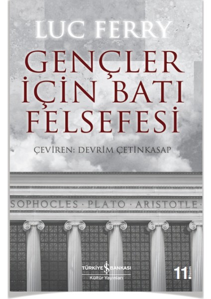 Gençler Için Batı Felsefesi - Transhümanist Devrim - Gençler Için Yunan Mitolojisi Luc Ferry