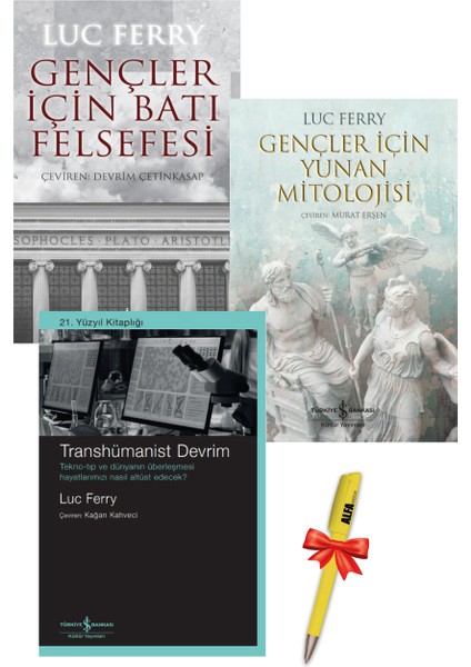 Gençler Için Batı Felsefesi - Transhümanist Devrim - Gençler Için Yunan Mitolojisi Luc Ferry