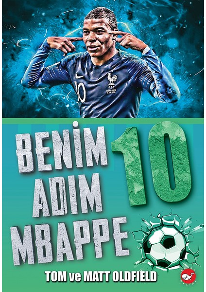 Benim Adım Mbappé - Matt Oldfield