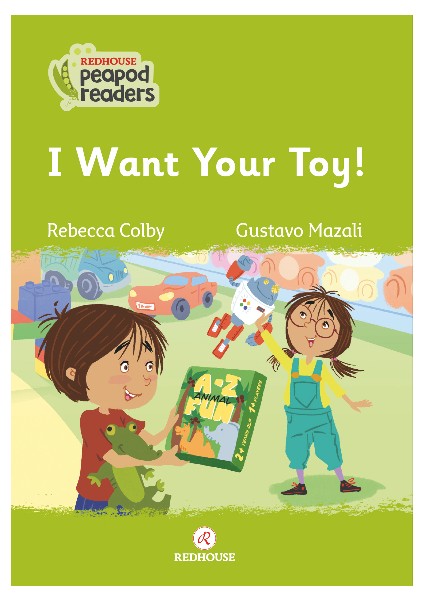 I Want Your Toy! - Rebecca Colby