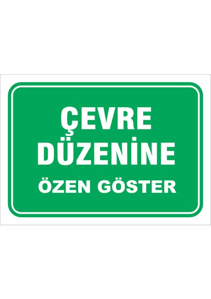 Çevre Düzenine Özen Göster - Isg Levhası