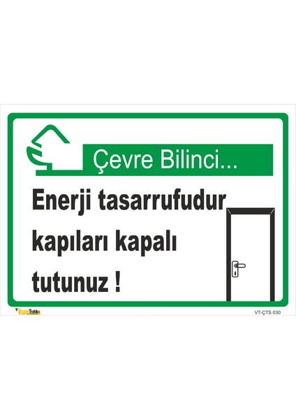 Enerji Tasarrufdur Kapaları Kapalı Tutunuz - Isg Levhası